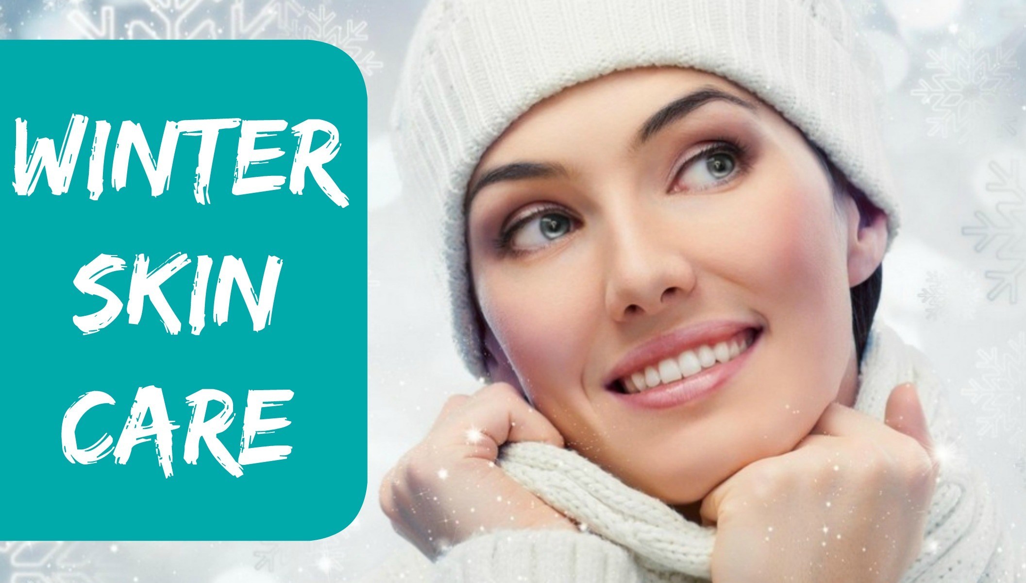 A Perfect Guide For Winter Skin Care Dermaspace Skin Doctor Near Me